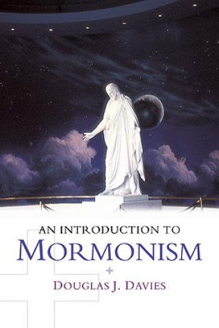 Kniha Introduction to Mormonism Douglas J. Davies