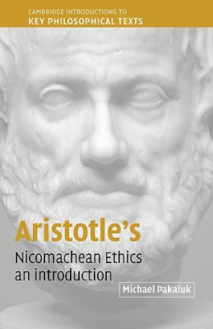 Carte Aristotle's Nicomachean Ethics Michael Pakaluk