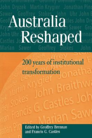 Kniha Australia Reshaped Geoffrey BrennanFrancis G. Castles