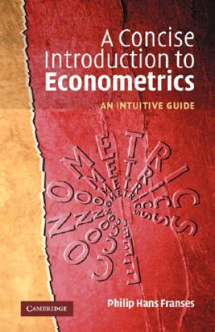 Carte Concise Introduction to Econometrics Philip Hans Franses