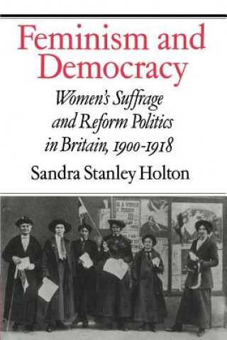 Knjiga Feminism and Democracy Sandra Stanley Holton