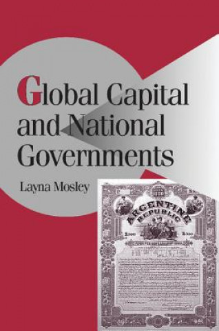 Kniha Global Capital and National Governments Layna Mosley