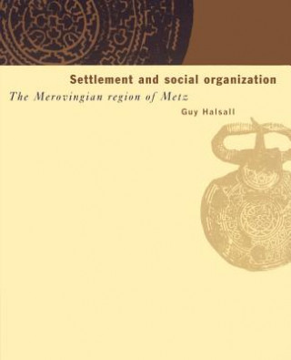 Carte Settlement and Social Organization Guy Halsall