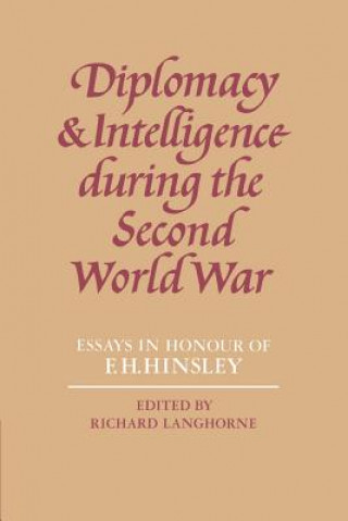 Kniha Diplomacy and Intelligence During the Second World War Richard Langhorne