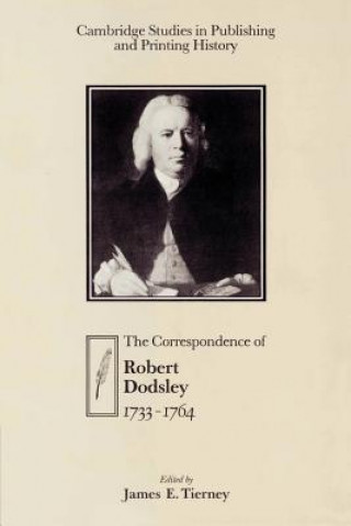 Libro Correspondence of Robert Dodsley Robert DodsleyJames E. Tierney