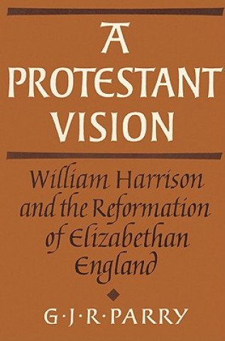 Könyv Protestant Vision G. J. R. Parry