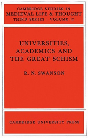 Libro Universities, Academics and the Great Schism R. N. Swanson