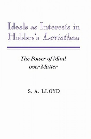 Carte Ideals as Interests in Hobbes's Leviathan S. A. Lloyd
