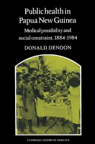 Buch Public Health in Papua New Guinea Donald DenoonKathleen DuganLeslie Marshall