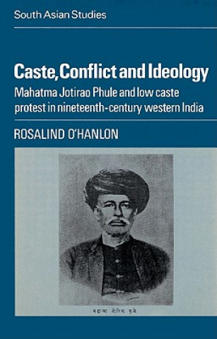 Kniha Caste, Conflict and Ideology Rosalind O`Hanlon