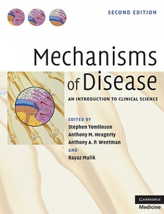 Knjiga Mechanisms of Disease Stephen TomlinsonAnthony M. HeagertyAnthony P. WeetmanRayaz A. Malik