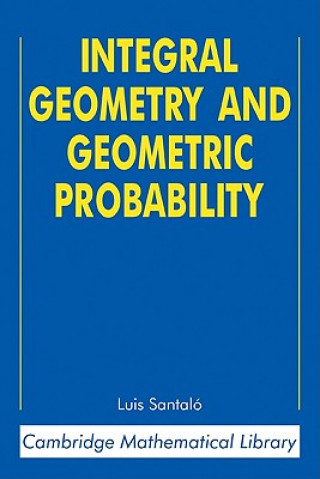 Knjiga Integral Geometry and Geometric Probability Luis A. SantalóMark Kac