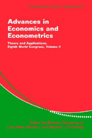 Kniha Advances in Economics and Econometrics Mathias DewatripontLars Peter HansenStephen J. Turnovsky