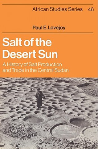 Könyv Salt of the Desert Sun Paul E. Lovejoy
