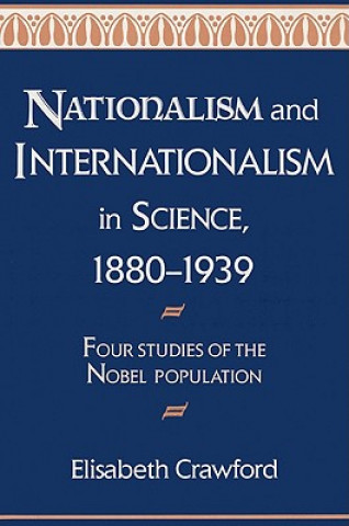 Книга Nationalism and Internationalism in Science, 1880-1939 Elisabeth Crawford