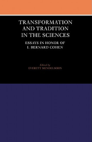 Buch Transformation and Tradition in the Sciences Everett Mendelsohn