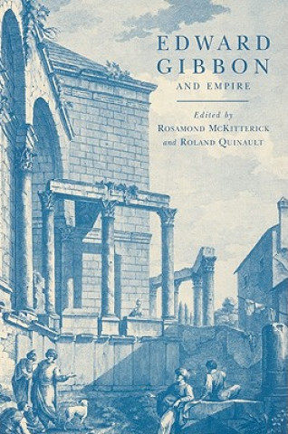 Książka Edward Gibbon and Empire Rosamond McKitterickRoland Quinault