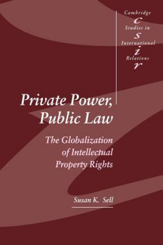 Könyv Private Power, Public Law Susan K. Sell