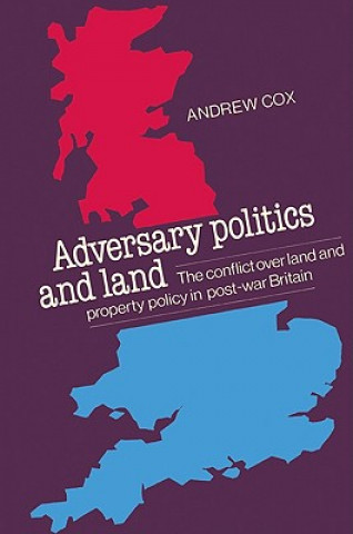 Knjiga Adversary Politics and Land Andrew Cox