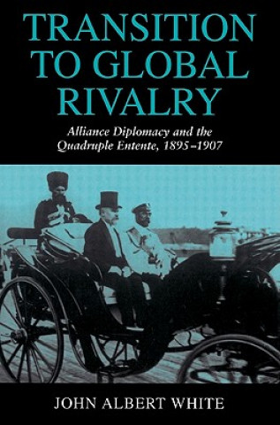 Book Transition to Global Rivalry John Albert White