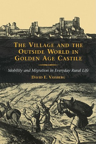 Carte Village and the Outside World in Golden Age Castile David E. Vassberg