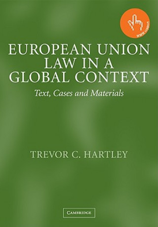 Книга European Union Law in a Global Context Trevor C. Hartley