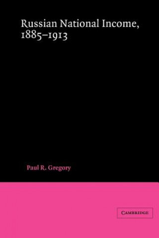 Libro Russian National Income, 1885-1913 Paul R. Gregory