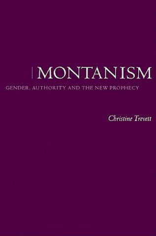 Kniha Montanism Christine Trevett