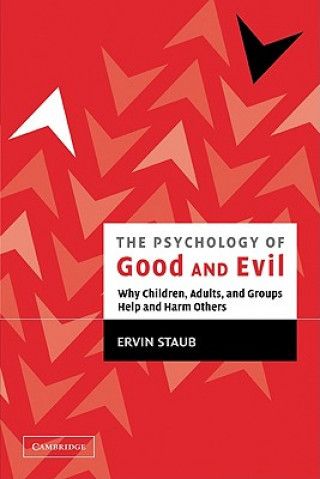 Kniha Psychology of Good and Evil Ervin Staub