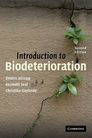 Kniha Introduction to Biodeterioration Dennis AllsoppKenneth J. SealChristine C. Gaylarde