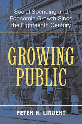 Carte Growing Public: Volume 1, The Story Peter H. Lindert
