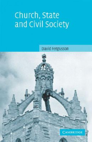 Könyv Church, State and Civil Society David Fergusson