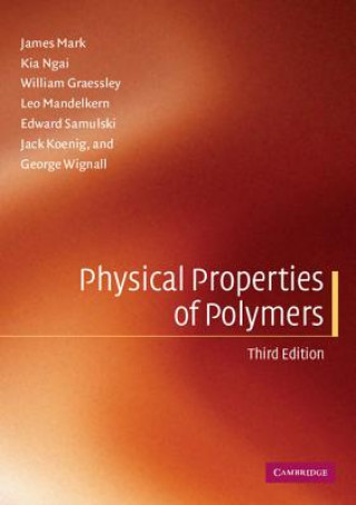 Knjiga Physical Properties of Polymers James MarkKia NgaiWilliam GraessleyLeo Mandelkern