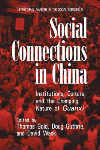 Kniha Social Connections in China Thomas GoldDoug GuthrieDavid Wank