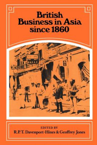 Buch British Business in Asia since 1860 R. P. T. Davenport-HinesGeoffrey Jones