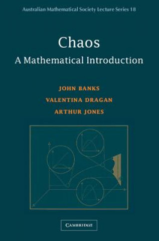 Carte Chaos: A Mathematical Introduction John BanksValentina DraganArthur Jones