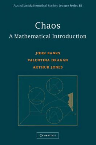 Książka Chaos: A Mathematical Introduction John BanksValentina DraganArthur Jones