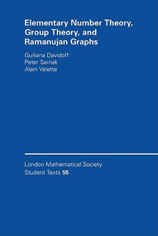 Carte Elementary Number Theory, Group Theory and Ramanujan Graphs Giuliana DavidoffPeter SarnakAlain Valette