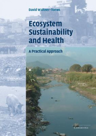 Kniha Ecosystem Sustainability and Health Waltner-Toews