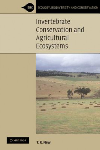 Könyv Invertebrate Conservation and Agricultural Ecosystems T. R. New
