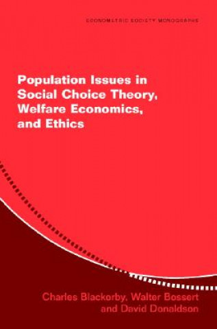 Kniha Population Issues in Social Choice Theory, Welfare Economics, and Ethics Charles BlackorbyWalter BossertDavid J. Donaldson