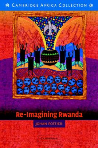 Buch Re-Imagining Rwanda Johan Pottier