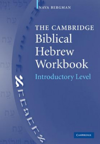 Carte Cambridge Biblical Hebrew Workbook Nava Bergman
