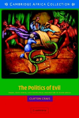 Livre Politics of Evil African Edition Clifton Crais