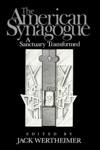 Kniha American Synagogue Jack Wertheimer