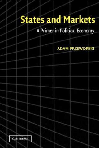 Könyv States and Markets Adam Przeworski