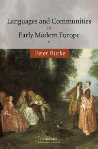 Carte Languages and Communities in Early Modern Europe Peter Burke