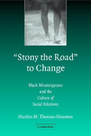 Kniha 'Stony the Road' to Change Marilyn M. Thomas-Houston
