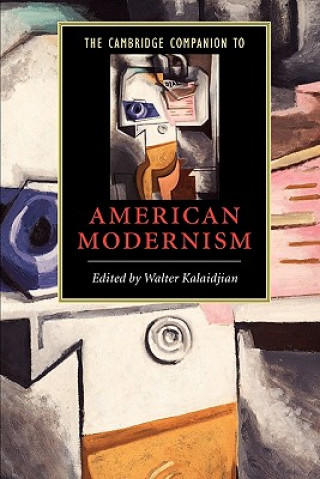 Knjiga Cambridge Companion to American Modernism Walter Kalaidjian