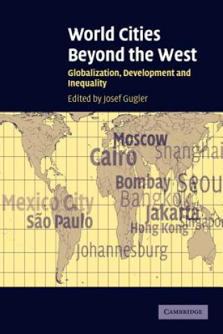 Книга World Cities beyond the West Josef Gugler